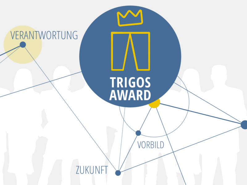 Der TRIGOS ist Österreichs renommierteste Auszeichnung für verantwortungsvolles Wirtschaften.